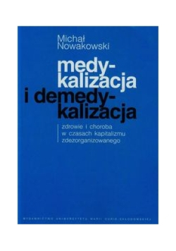 Medykalizacja i demedykalizacja. Zdrowie i choroba