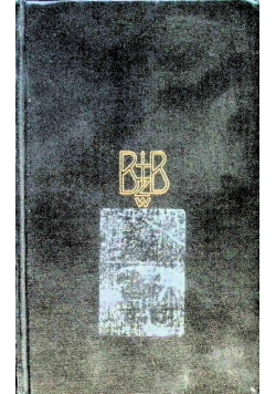 Biblia to jest całe Pismo Święte Starego i Nowego Testamentu