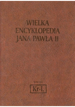 Wielka Encyklopedia Jana Pawła II Tom XVI Kr-L