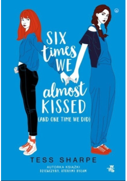 Six times we almost kissed (and one time we did)