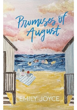 Promises of August