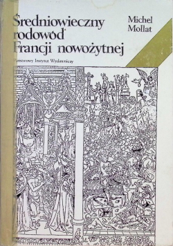 Średniowieczny rodowód Francji nowożytnej