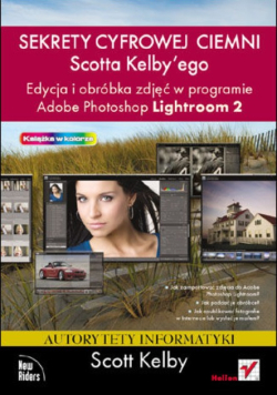 Edycja i obróbka zdjęć w programie Adobe Photoshop Lightroom Tom 2