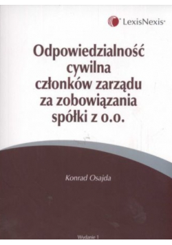 Odpowiedzialność cywilna członków zarządu za zobowiązania spółki z o.o.
