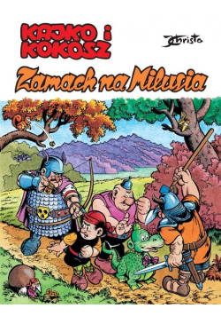 Kajko i Kokosz. Zamach na Milusia