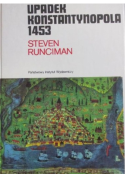 Upadek Konstantynopola 1453