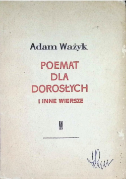 Poemat dla dorosłych i inne wiersze