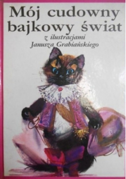 Mój cudowny bajkowy świat