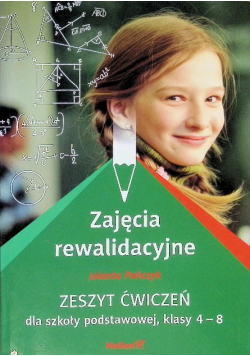 Zajęcia rewalidacyjne Zeszyt ćwiczeń dla szkoły podstawowej, klasy 4 - 8