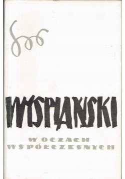 Wyspiański w oczach współczesnych