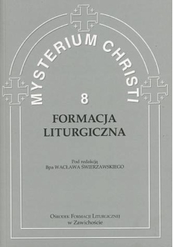 Mysterium Christi Tom 8 Formacja liturgiczna