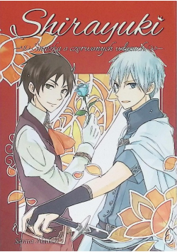 Shirayuki. Śnieżka o czerwonych włosach. Tom 6