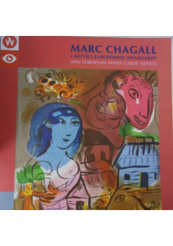 Marc Chagall i artyści europejskiej awangardy