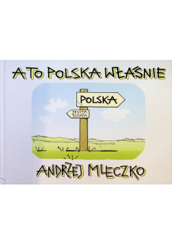A To Polska Właśnie