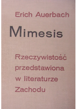 Mimesis rzeczywistość przedstawiona w literaturze zachodu Tom 2