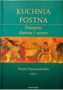 Kuchnia Polska przepisy dawne i nowe