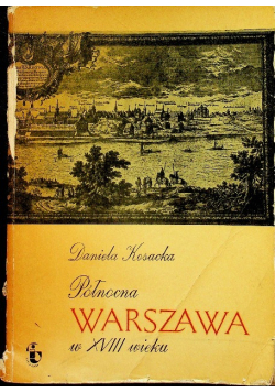 Północna Warszawa w XVIII wieku