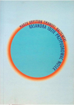 Kasandra idzie przypudrować nosek
