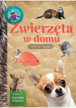 Zwierzęta w domu Młody Obserwator Przyrody