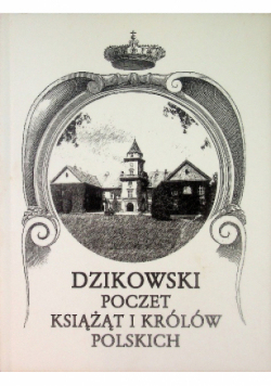 Dzikowski poczet książąt i królów polskich