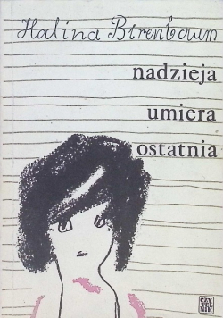 Nadzieja umiera ostatnia