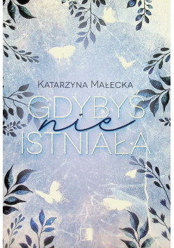 Gdybyś nie istniała