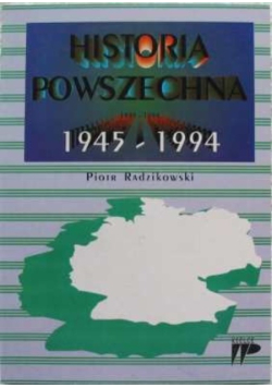 Historia Powszechna 1945 - 1994