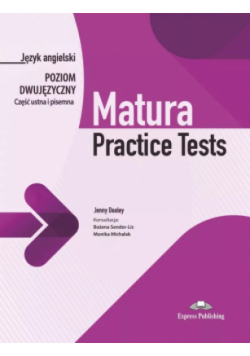 Matura Practice Tests Język angielski Poziom dwujęzyczny Część ustna i pisemna