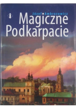 Magiczne Podkarpacie