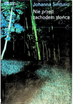 Nie przed zachodem słońca