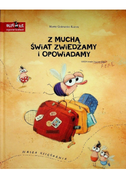 Z muchą świat zwiedzamy i opowiadamy