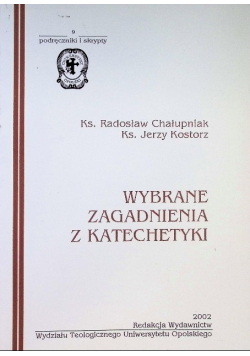 Wybrane zagadnienia z katechetyki Tom 9