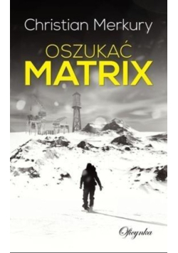 Oszukać matrix