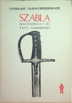 Szabla wschodnia i jej typy narodowe