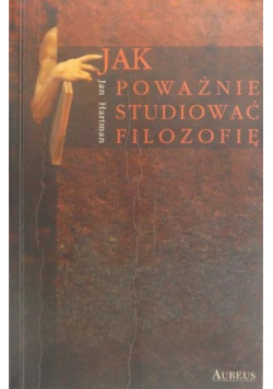Jak poważnie studiować filozofię
