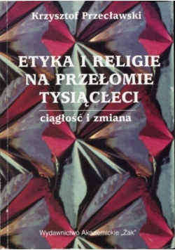 Etyka i religie na przełomie tysiącleci