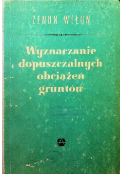 Wyznaczanie dopuszczalnych obciążeń gruntów