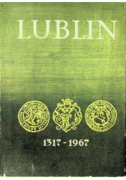 Lublin 1317 - 1967