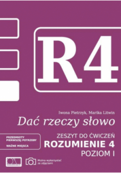 Dać rzeczy słowo zeszyt do ćwiczeń  Rozumienie 4 - poziom 1