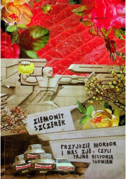 Przyjdzie Mordor i nas zje czyli tajna
