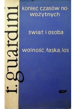 Koniec czasów nowożytnych Świat i osoba