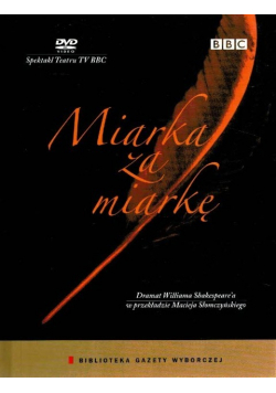 Dramaty Williama Shakespeare Tom 5 Miarka za miarkę