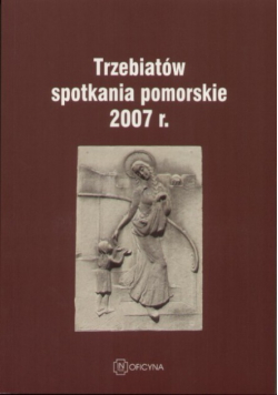 Trzebiatów  spotkania pomorskie  2007 r.