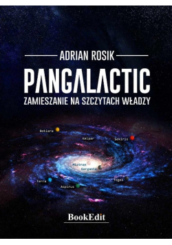 Pangalactic. Zamieszanie na szczytach władzy