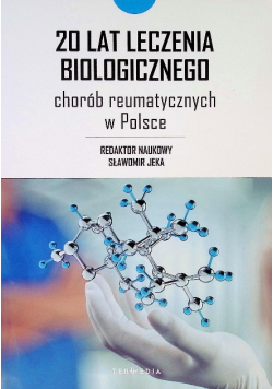20 lat leczenia biologicznego