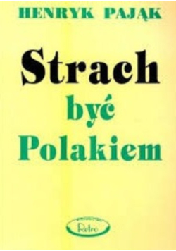 Strach być Polakiem