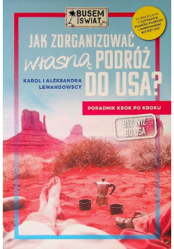 Jak zorganizować własną podróż do USA