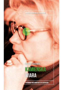 Anna Kamieńska Wiara