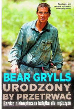 Urodzony by przetrwać