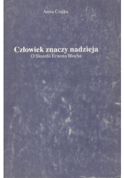 Człowiek znaczy nadzieja
